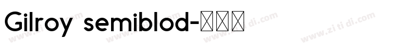 Gilroy semiblod字体转换